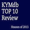 Top Ten Hoaxes of 2013