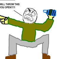 I WILL THROW THIS AT YOU OPEN!!!!1