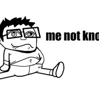 Me Not Know