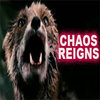 chaos reigns chaos reigns