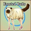 Frosted Butts Frosted Butts