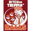 Trippin balls face Trippin balls face