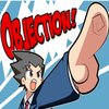 Objection! Objection!