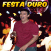 FESTA DURO FESTA DURO
