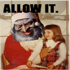 ALLOW IT. ALLOW IT.