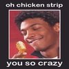Oh You So Crazy Oh You So Crazy