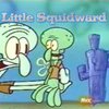 Little Squidward (Hey Little Squidward!, Whats grey and ugly and has 6 arms? THUH PENIS!) Little Squidward (Hey Little Squidward!, Whats grey and ugly and has 6 arms? THUH PENIS!)