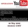 Operation YouTube Operation YouTube