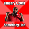 Somebody Lied Somebody Lied
