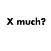 Much