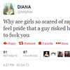 Why Are Girls So Scared of Rape? Why Are Girls So Scared of Rape?