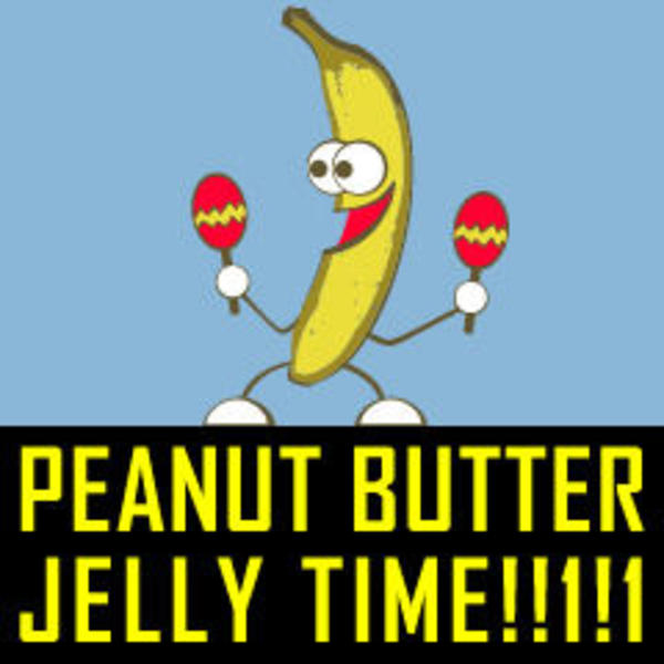 [Image 67740] Peanut Butter Jelly Time Know Your Meme