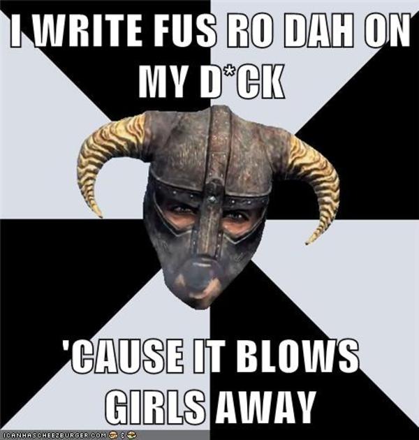 fus ro damn Fus Ro Dah Know Your Meme