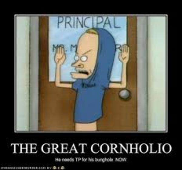 Demotivational poster The great cornholio Know Your Meme