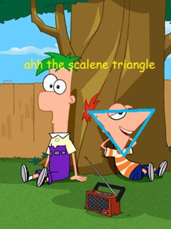 More Like Equilateral Ah, The Scalene Triangle Know Your Meme