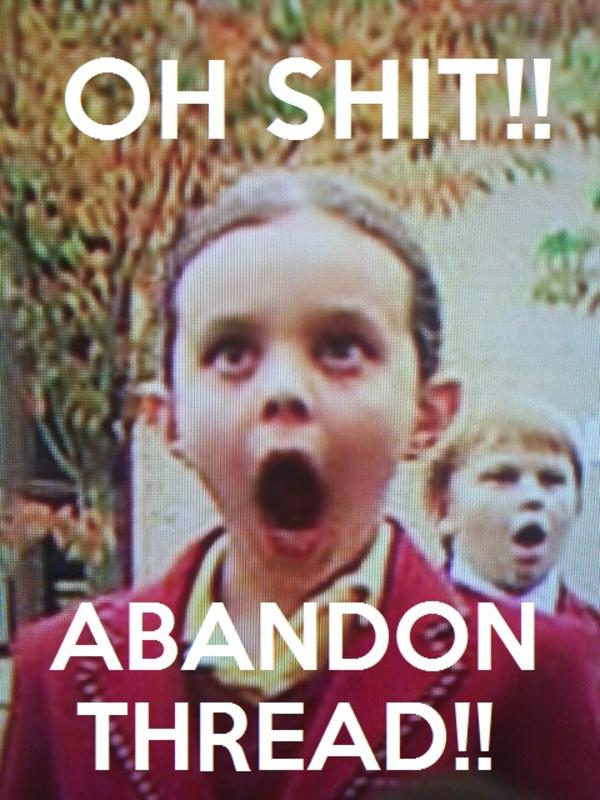Abandon Thread Abandon Thread Know Your Meme