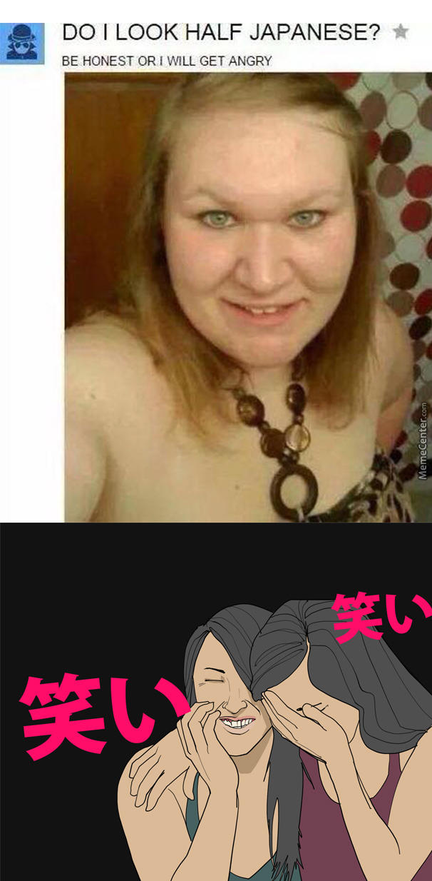 Casually come asian girl meme remarkable Asian girl meme