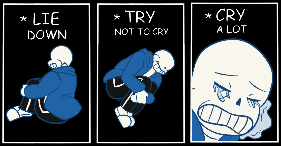 Sans Lie Down / Try Not To Cry / Cry A Lot Know Your Meme