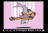 COMBO BREAKER