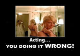 You're Doing It Wrong