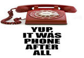THEN WHO WAS PHONE?
