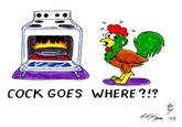 Cock Goes Where?
