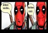 At First I Was Like...
