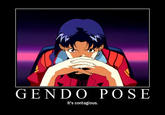 The Gendo Pose