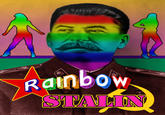 Rainbow Stalin