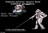 Carol’s Safety Goggles