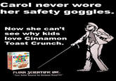 Carol’s Safety Goggles