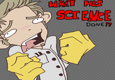 What Has Science Done?