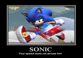 You're Too Slow!