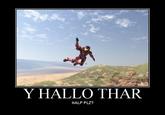 Y helo thar