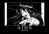 Enjoy Your AIDS