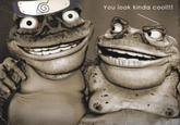 You look kind of cool