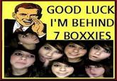 Good Luck, I'm Behind 7 Proxies