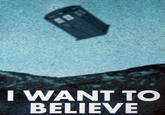 I Want to Believe