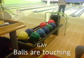 Balls Are Touching