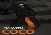 I'm with COCO