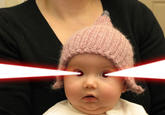 Babies With Laser Eyes