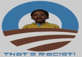 That's Racist!