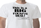 Big Fucking Deal (Joe Biden)