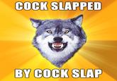 Cock Slap!