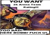 YOU DON'T HAVE A 2K RATING