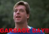 Garbage Day