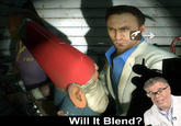 Will it Blend?