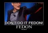 Don't Do It Fedon