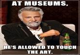 Most Interesting Man in the World