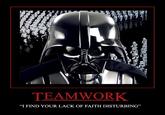 I find your lack of faith disturbing